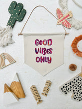 Load image into Gallery viewer, Leo & Wilf X Fin & Nox - Good Vibes Only Banner - Fuchsia / Purple Rainbow Opal